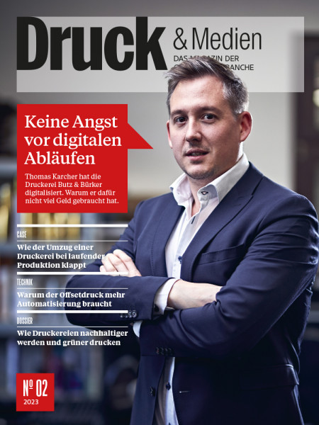 Druck & Medien Nr. 2/2023: Keine Angst vor digitalen Abläufen - Thomas Karcher hat die Druckerei Butz & Bürker digitalisiert. Warum er dafür nicht viel Geld gebraucht hat. 