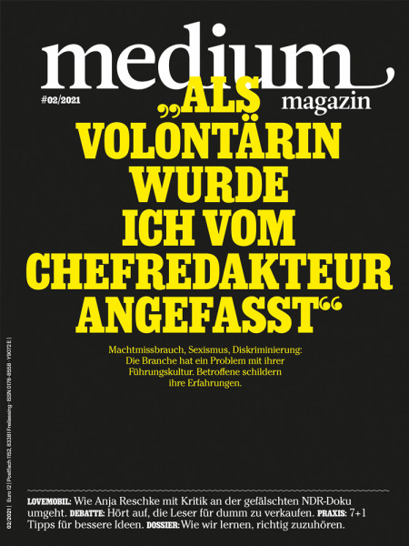 medium magazin 2021 Nr. 2: Machtmissbrauch, Sexismus, Diskriminierung im Journalismus: Die Branche hat ein Problem mit ihrer Führungskultur. Betroffene schildern ihre Erfahrungen.