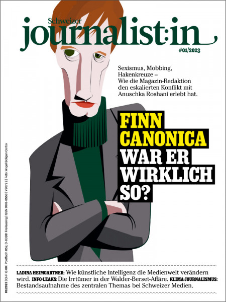 Schweizer Journalist:in 01/2023: Finn Canonica - War er wirklich so? Sexismus, Mobbing, Hakenkreuze – Wie die „Magazin“-Redaktion den eskalierten Konflikt mit Anuschka Roshani erlebt hat.