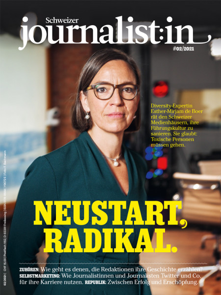 Schweizer journalist:in: Neustart, radikal. - Diversity-Expertin Esther-Mirjam de Boer rät den Schweizer Medienhäusern, ihre Führungskultur zu sanieren. Sie glaubt: Toxische Personen müssen gehen.
