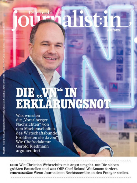 Österreichs Journalist:in 2022/02: Die „VN“ in Erklärungsnot - Was wussten die „Vorarlberger Nachrichten“ von den Machenschaften des Wirtschaftsbundes? Profitierten sie davon? Wie Chefredakteur Gerold Riedmann argumentiert.