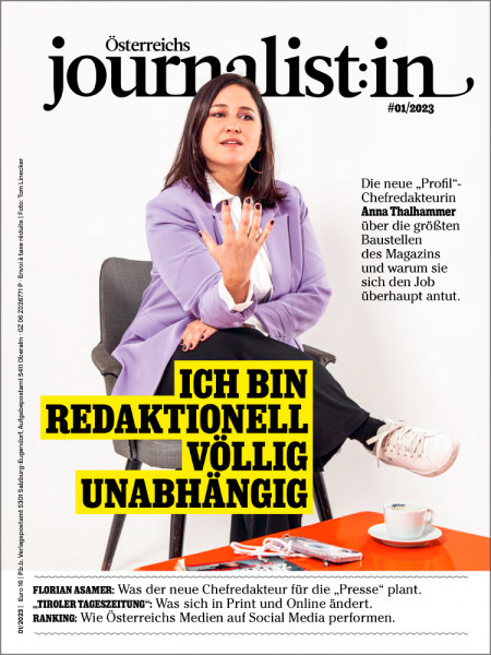 Österreichs Journalist:in 2023/01: Ich bin redaktionell völlig unabhängig - Die neue „Profil“- Chefredakteurin Anna Thalhammer über die größten Baustellen des Magazins und warum sie sich den Job überhaupt antut.