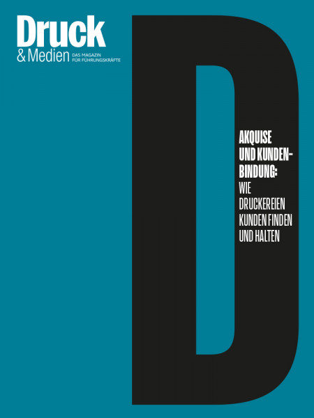 Druck & Medien Dossier Akquise und Kundenbindung