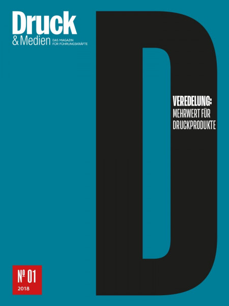 Druck & Medien-Dossier: Veredelung – Mehrwert für Druckprodukte 