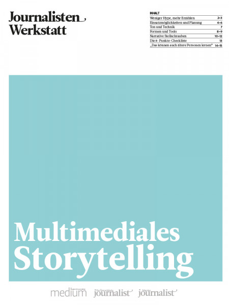 Multimediales Storytelling: Einsatzmöglichkeiten und Planung, Journalisten Werkstatt, Matthias Eberl
