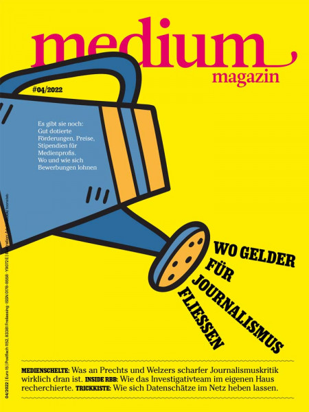 medium magazin 2022 Nr. 4: Wo Gelder für Journalismus fließen - Gut dotierte Förderungen, Preise, Stipendien für Medienprofis. 